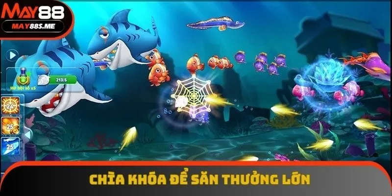 Chìa khóa để săn thưởng lớn cho người chơi