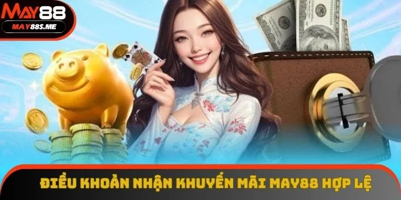 Những điều kiện nhận thưởng từ sự kiện của nhà cái