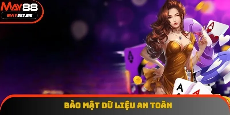 Người chơi được bảo mật nhờ các hệ thống hiện đại