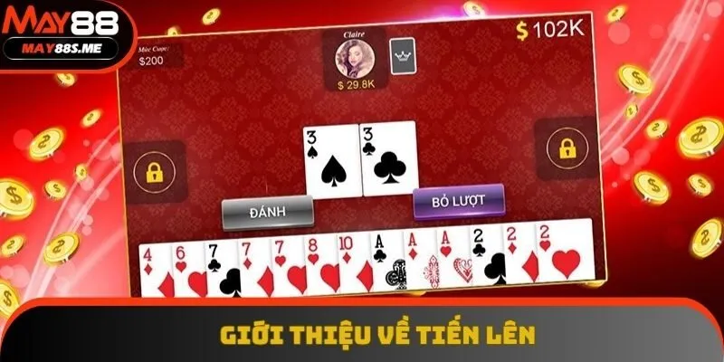 Game bài Tiến Lên nổi tiếng ở nhà cái uy tín May88